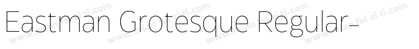 Eastman Grotesque Regular字体转换